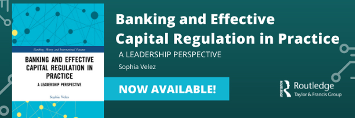 Banking and Effective Capital Regulation in Practice: A Leadership Perspective NOW AVAILABLE banner